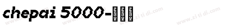 chepai 5000字体转换
